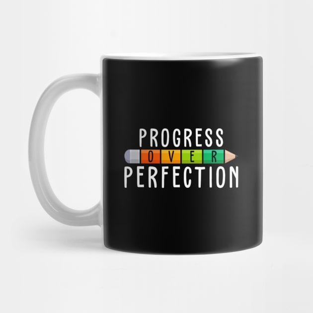 Progress Over Perfection Motivational back to School Teacher by reginaturner